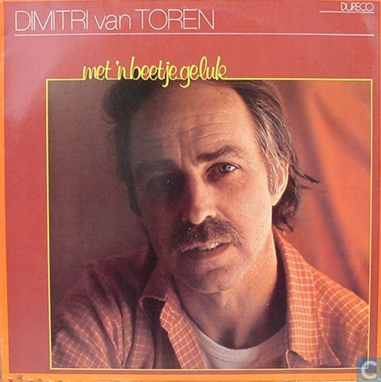 Dimitri van Toren – Met 'n Beetje Geluk