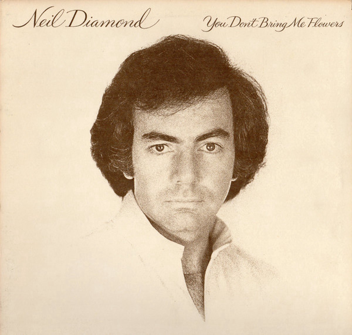 Neil Diamond – You Don't Bring Me Flowers