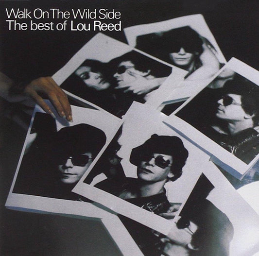 Lou Reed – Walk On The Wild Side - The Best Of Lou Reed