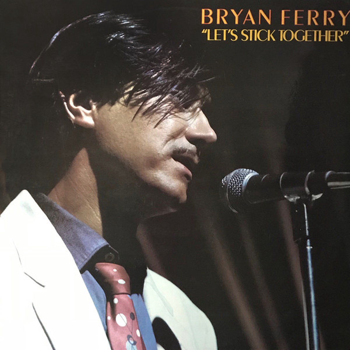 Bryan Ferry – Let's Stick Together