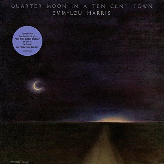 Emmylou Harris – Quarter Moon In A Ten Cent Town