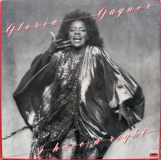 Gloria Gaynor - I Have A Right