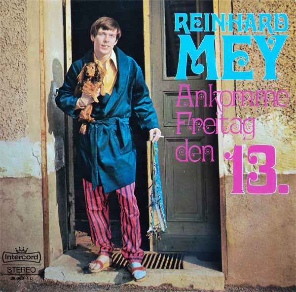 Reinhard Mey – Ankomme Freitag Den 13