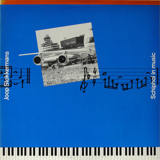 Joop Stokkermans – Schiphol in Music