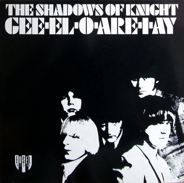 The Shadows Of Knight – Gee-El-O-Are-I-Ay