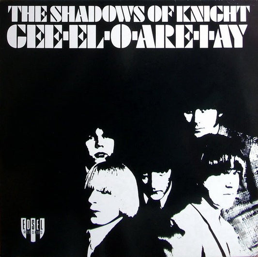 The Shadows Of Knight – Gee-El-O-Are-I-Ay