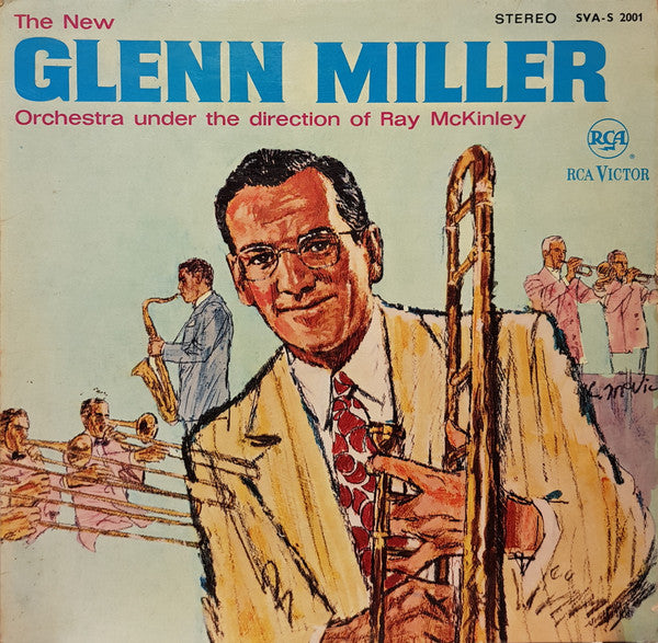 Glen Miller – The New Glenn Miller Orchestra  under the Direction of Ray McKinley