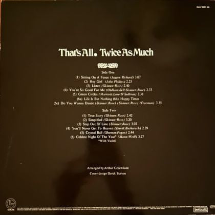 Twice As Much – That's All