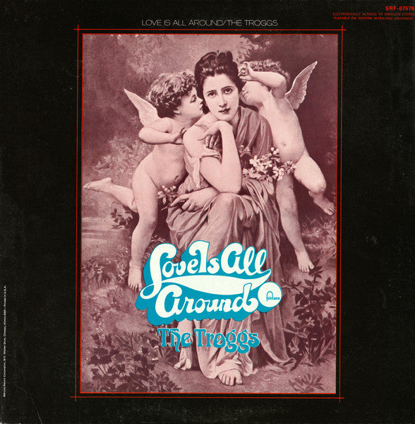 The Troggs – Love Is All Around