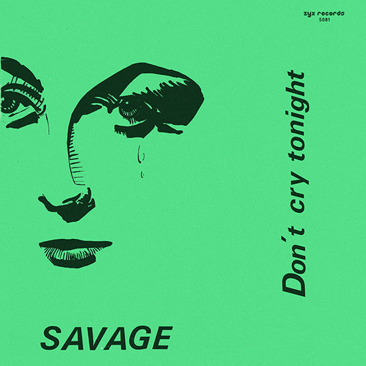 Savage – Don't Cry Tonight