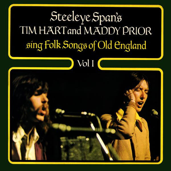 Tim Hart And Maddy Prior – Steeleye Span's Tim Hart And Maddy Prior Sing Folk Songs Of Old England Vol I