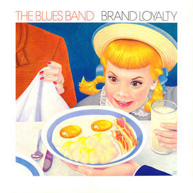 The Blues Band – Brand Loyalty