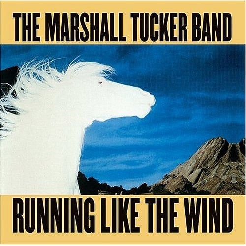 The Marshall Tucker Band – Running Like The Wind