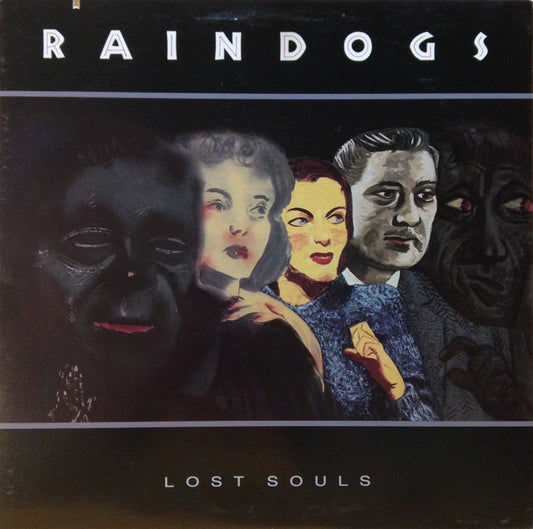Raindogs – Lost Souls