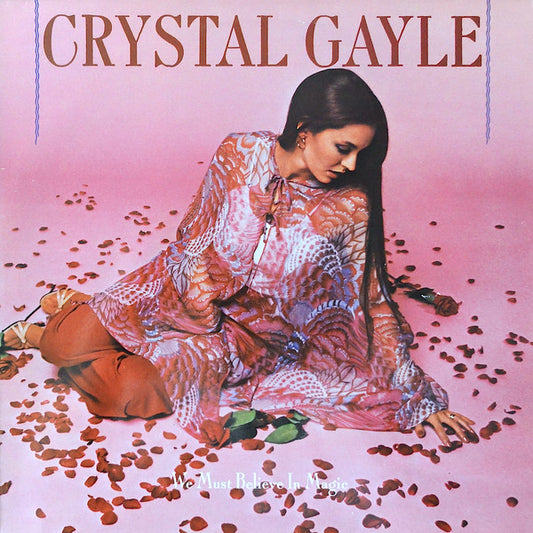 Crystal Gayle – We Must Believe In Magic