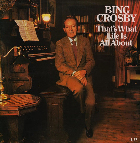 Bing Crosby – That's what life is all about
