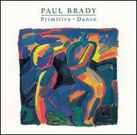 Paul Brady – Primitive Dance