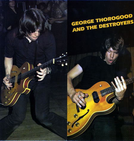 George Thorogood & The Destroyers – George Thorogood & The Destroyers