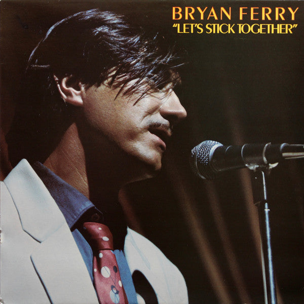 Bryan Ferry – Let's Stick Together