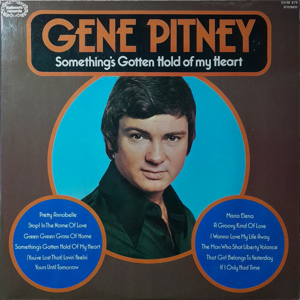 Gene Pitney – Something's Gotten Hold Of My Heart