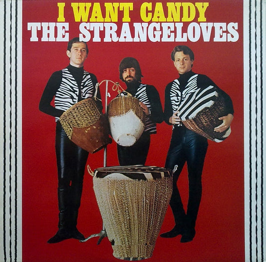 The Strangeloves – I Want Candy