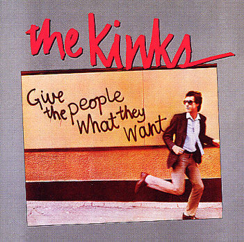 The Kinks – Give The People What They Want