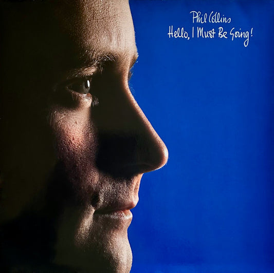 Phil Collins – Hello, I Must Be Going!
