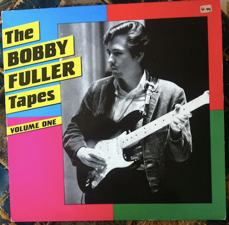 The Bobby Fuller Four – The Bobby Fuller Tapes: Volume One