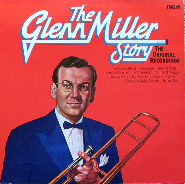 Glenn Miller – The Glenn Miller Story: The Original Recordings Vol. 1