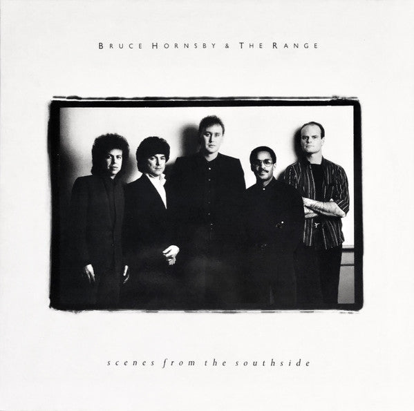 Bruce Hornsby & The Range - Scenes From The Southside