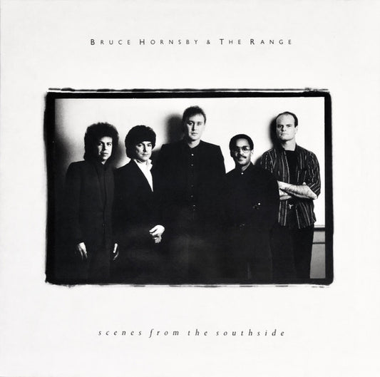 Bruce Hornsby & The Range - Scenes From The Southside