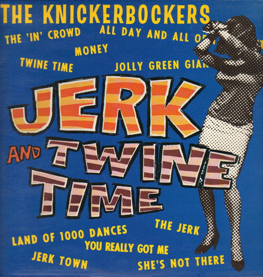 The Knickerbockers – Jerk And Twine Time
