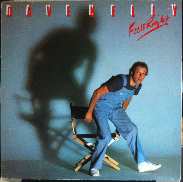 Dave Kelly – Feels Right
