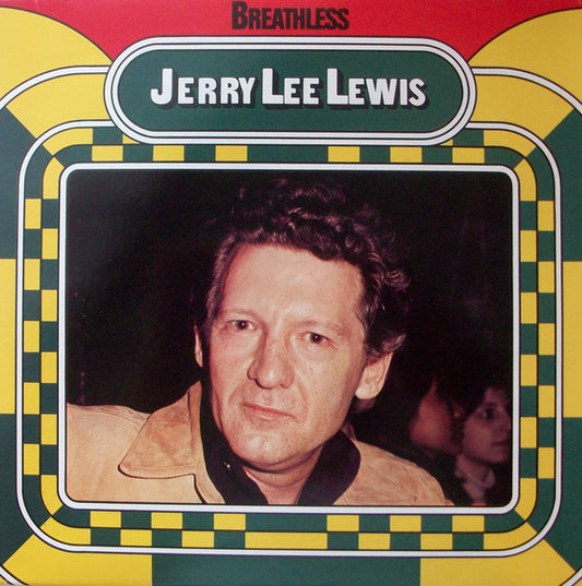 Jerry Lee Lewis – Breathless