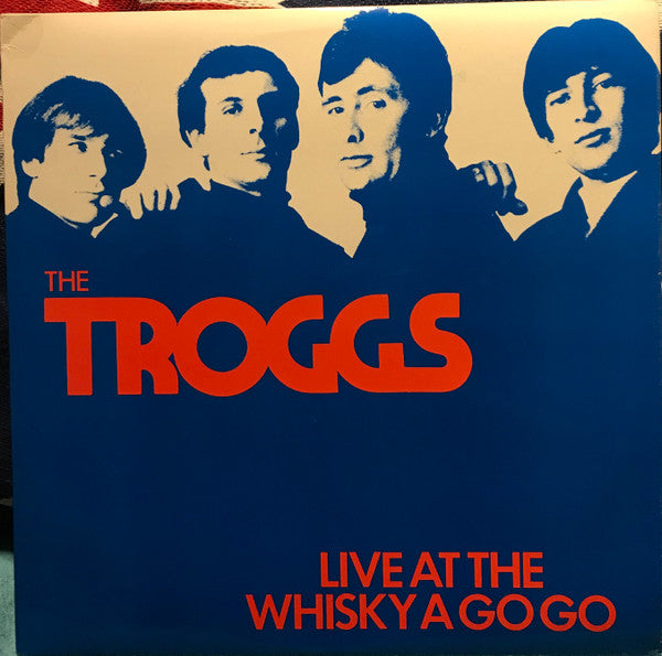 The Troggs – Live At The Whisky A Go Go